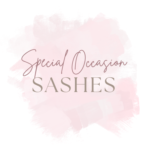 Special Occasion Sashes